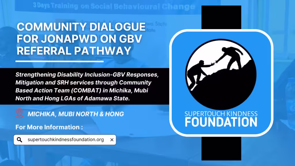 Community Dialogue for JONAPWD on GBV referral pathway; SUPERTOUCH KINDNESS FOUNDATION